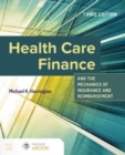 Health Care Finance and the Mechanics of Insurance and Reimbursement - Book