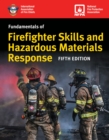 Fundamentals of Firefighter Skills and Hazardous Materials Response Includes Navigate Premier Access - eBook