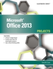 Microsoft (R) Office 2013 : Illustrated Projects - Book
