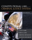 Constitutional Law and the Criminal Justice System - Book