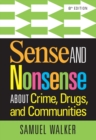 Sense and Nonsense About Crime, Drugs, and Communities - Book