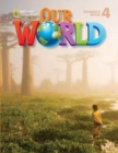 Our World 4: Combo Split A - Book