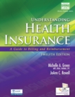 Understanding Health Insurance : A Guide to Billing and Reimbursement (with Premium Website, 2 terms (12 months) Printed Access Card for Cengage EncoderPro.com Demo) - Book