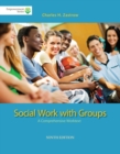 Brooks/Cole Empowerment Series: Social Work with Groups : A Comprehensive Worktext (with CourseMate Printed Access Card) - Book