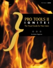 Pro Tools 11 Ignite! : The Visual Guide for New Users - Book