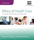 Ethics of Health Care : A Guide for Clinical Practice - Book