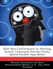 Pilot Non-Conformance to Alerting System Commands During Closely Spaced Parallel Approaches - Book
