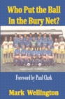 Who Put the Ball In the Bury Net? - Book