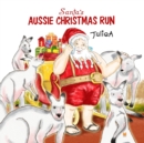 Santa's Aussie Christmas Run - Book