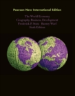 World Economy, The: Geography, Business, Development : Pearson New International Edition - Book