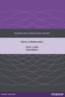 History of Mathematics, A : Pearson New International Edition - Book