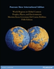 World Regions in Global Context: Peoples, Places, and Environments : Pearson New International Edition - Book