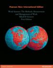 Work Systems: The Methods, Measurement & Management of Work : Pearson New International Edition - eBook