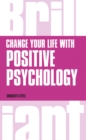 Change Your Life with Positive Psychology - Book