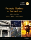 Financial Markets and Institutions, Global Edition PXE eBook - eBook