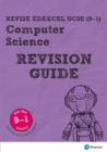 Revise Edexcel GCSE (9-1) Computer Science Revision Guide : (with free online edition) - Book