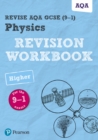 Pearson REVISE AQA GCSE (9-1) Physics Higher Revision Workbook: For 2024 and 2025 assessments and exams (Revise AQA GCSE Science 16) - Book