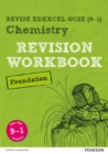 Pearson REVISE Edexcel GCSE (9-1) Chemistry Foundation Revision Workbook: For 2024 and 2025 assessments and exams (Revise Edexcel GCSE Science 16) - Book