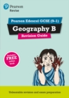 Pearson REVISE Edexcel GCSE (9-1) Geography B Revision Guide: For 2024 and 2025 assessments and exams - incl. free online edition (Revise Edexcel GCSE Geography 16) - Book