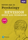 Pearson REVISE AQA AS level Psychology Revision Guide and Workbook inc online edition - 2023 and 2024 exams - Book