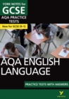 AQA English Language Practice Tests with Answers: York Notes for GCSE the best way to practise and feel ready for and 2023 and 2024 exams and assessments - Book