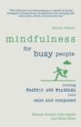 Mindfulness for Busy People : Turning Frantic And Frazzled Into Calm And Composed - eBook