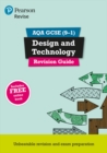 Pearson REVISE AQA GCSE (9-1) Design and Technology Revision Guide : For 2024 and 2025 assessments and exams - incl. free online edition (REVISE AQA GCSE Design and Technology 2017) - Book