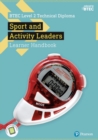 BTEC Level 2 Technical Diploma for Sport and Activity Leaders Learner Handbook with ActiveBook - Book