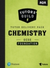 Tutors' Guild AQA GCSE (9-1) Chemistry Foundation Tutor Delivery Pack - Book
