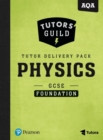 Tutors' Guild AQA GCSE (9-1) Physics Foundation Tutor Delivery Pack - Book