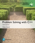 Problem Solving with C++, Global Edition - eBook