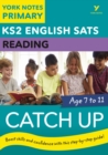 English SATs Catch Up Reading: York Notes for KS2 catch up, revise and be ready for the 2023 and 2024 exams - Book