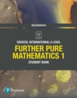Pearson Edexcel International A Level Mathematics Further Pure Mathematics 1 Student Book - Book