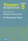 Target Grade 5 A Christmas Carol AQA GCSE (9-1) Eng Lit Workbook - Book
