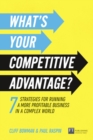 What's Your Competitive Advantage? : 7 strategies to discover your next source of value - Book