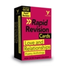 York Notes for AQA GCSE Rapid Revision Cards: Love and Relationships AQA Poetry Anthology catch up, revise and be ready for and 2023 and 2024 exams and assessments - Book