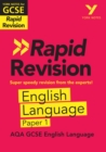 York Notes for AQA GCSE (9-1) Rapid Revision: AQA English Language Paper 1 eBook Edition - eBook