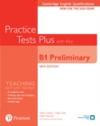 Cambridge English Qualifications: B1 Preliminary Practice Tests Plus with key - Book