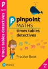 Pinpoint Maths Times Tables Detectives Year 2 (Pack of 30) : Practice Book - Book