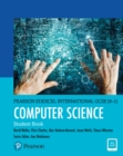 Pearson Edexcel International GCSE (9-1) Computer Science Student Book - Book