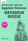 Revise BTEC National Applied Science Revision Guide (Second edition) : Second edition - Book