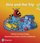 Bug Club Phonics Set 11 / Red C Elvis and the Trip - Book