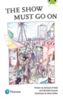 The Show Must Go On (Bug Club) Independent Reading Year 2 Fiction Lime B Plus - Book