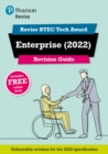 Pearson REVISE BTEC Tech Award Enterprise 2022 Revision Guide inc online edition - 2023 and 2024 exams and assessments - Book