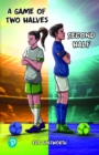 Rapid Plus Stages 10-12 11.5 A Game of Two Halves / Second Half - Book