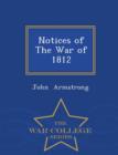 Notices of the War of 1812 - War College Series - Book