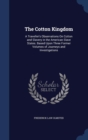 The Cotton Kingdom : A Traveller's Observations on Cotton and Slavery in the American Slave States. Based Upon Three Former Volumes of Journeys and Investigations - Book