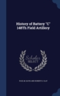 History of Battery C 148th Field Artillery - Book