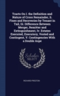 Tracts on I. the Definition and Nature of Cross Remainder, II. Fines and Recoveries by Tenant in Tail, III. Difference Between Merger, Remitter and Extinguishment, IV. Estates Executed, Executory, Ves - Book