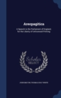 Areopagitica : A Speech to the Parliament of England, for the Liberty of Unlicensed Printing - Book